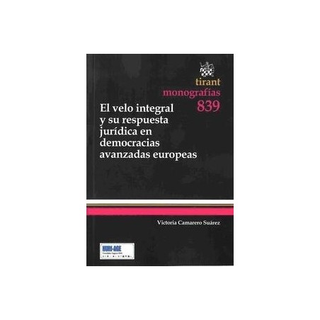 El Velo Integral y su Respuesta Jurídica en Democracias Europeas