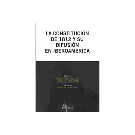 La Constitución de 1812 y su Difusión en Iberoamérica