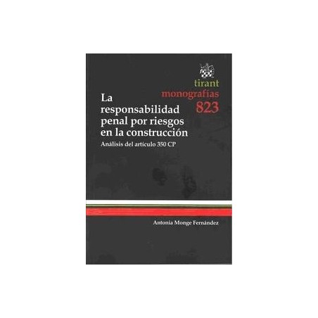 La Responsabilidad Penal por Riesgos en la Construcción "Análisis del Art. 350 Cp"