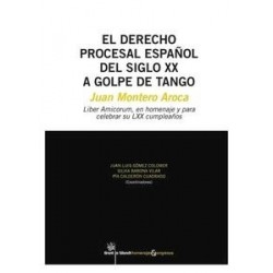 El Derecho Procesal Español del Siglo 20 Golpe de Tango