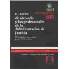 El Delito de Atentado y los Profesionales de la Administración de Justicia