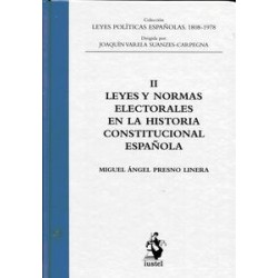 Leyes y Normas Electorales en la Historia Constitucional Española Tomo 2