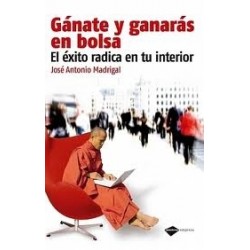 Gánate y Ganarás en Bolsa "Él Éxito Radica en tu Interior"
