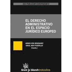 El Derecho Administrativo en el Espacio Jurídico Europeo "Ius Publicum Europaeum II"