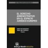 El Derecho Administrativo en el Espacio Jurídico Europeo "Ius Publicum Europaeum II"