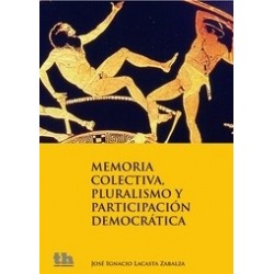 Memoria Colectiva, Pluralismo y Participación Democrática