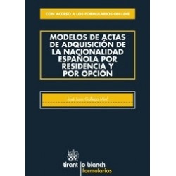 Modelos de Actas de Adquisición de la Nacionalidad Española por Residencia y por Opción "Con...