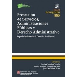 Prestación de Servicios, Administraciones Públicas y Derecho Administrativo "Especial Referencia...