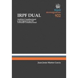 Irpf Dual "Análisis Constitucional e Incongruencias del Tribunal Constitucional"
