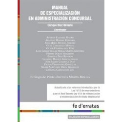 Manual de Especialización en Administración Concursal. "Actualizado Reforma 14/12 Emprendedores y...