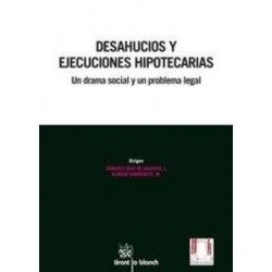 Desahucios y Ejecuciones Hipotecarias "Un Drama Social y un Problema Legal + Ebook con Descuento"