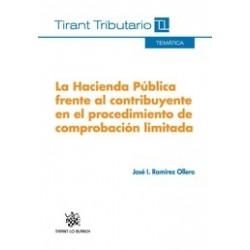 La Hacienda Pública Frente al Contribuyente en el Procedimiento de Comprobación Limitada "Duo...
