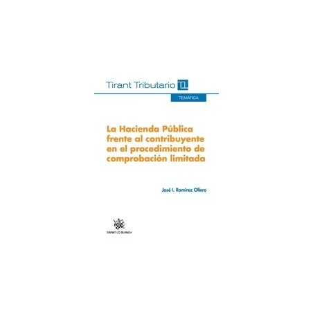 La Hacienda Pública Frente al Contribuyente en el Procedimiento de Comprobación Limitada "Duo Papel + Ebook"