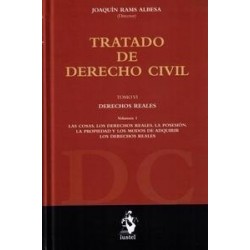 Tratado de Derecho Civil . Derechos Reales. las Cosas. los Derechos Reales. la Posesión. la Propiedad y Tomo 4 Vol.1