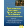 Responsabilidad Empresarial y Protección de la Salud Laboral "Análisis Jurídico Interdisciplinar"