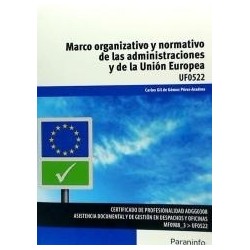 Marco Organizativo y Normativo de las Administraciones y de la Unión Europea
