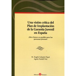 Una Visión Crítica del Plan de Implantación de la Garantía Juvenil en España "¡Otro Futuro Es...