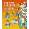 Mi Primer Larousse de la Biblia