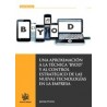 Una Aproximación a la Técnica Byod y al Control Estratégico de las Nuevas Tecnologías en la Empresa "(Duo Papel + Ebook )"
