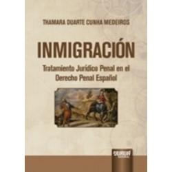 Inmigración - Tratamiento Jurídico Penal en el Derecho Penal Españo