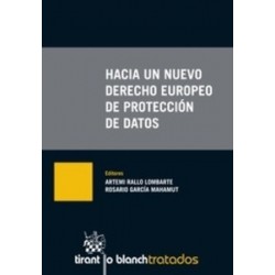 Hacia un Nuevo Derecho Europeo de Protección de Datos "(Duo Papel + Ebook )"