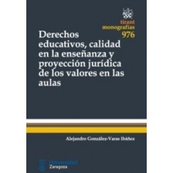 Derechos Educativos, Calidad en la Enseñanza y Proyección Jurídica de los Valores en las Aula "(Duo Papel + Ebook )"