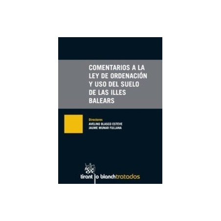 Comentarios a la Ley de Ordenación y Uso del Suelo de las Illes Balears "(Duo Papel + Ebook )"