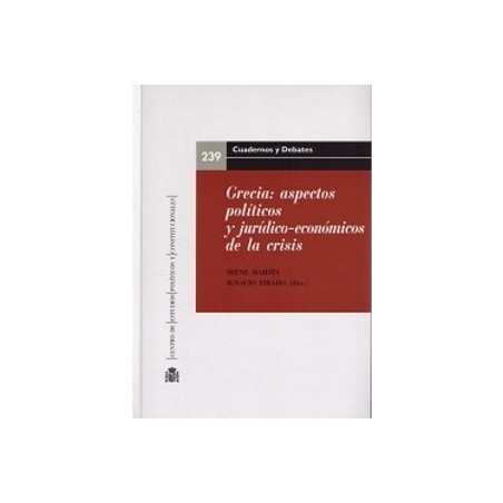 Grecia. Aspectos Políticos y Jurídico-Económicos de la Crisis