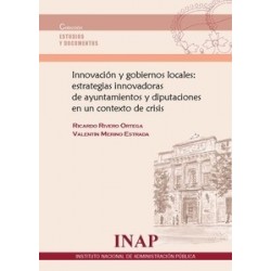 Innovación y Gobiernos Locales: Estrategias Innovadoras de Ayuntamientos y Diputaciones en un Contexto de Crisis