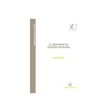 El Contrato de Gestión Hotelera "(Duo Papel + Ebook )"