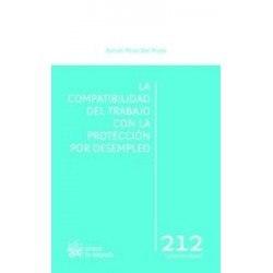 La Compatibilidad del Trabajo con la Protección por Desempleo "(Duo Papel + Ebook )"