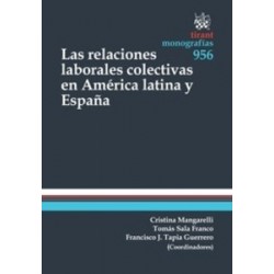 Las Relaciones Laborales Colectivas en América Latina y España