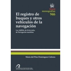 El Registro de Buques y Otros Vehículos de la Navegación "(Duo Papel + Ebook )"