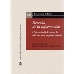 Derecho de la Información "El Ejercicio del Derecho a la Información y su Jurisprudencia"