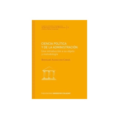 Ciencia Política y de la Administración "Una Introducción a su Objeto y Metodología"