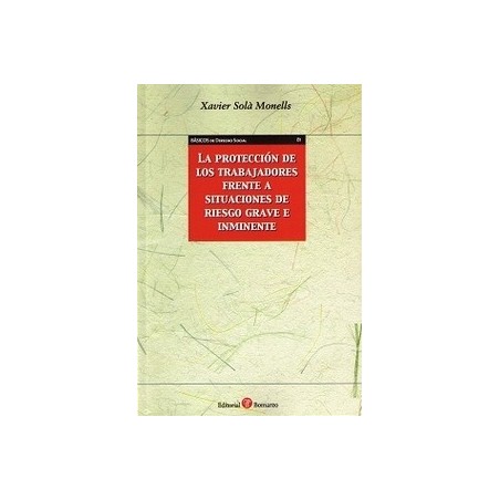 La Protección de los Trabajadores Frente a Situaciones de Riesgo Grave e Inminen