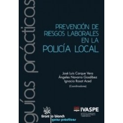 Prevención de Riesgos Laborales en la Policía Local "(Duo Papel + Ebook )"