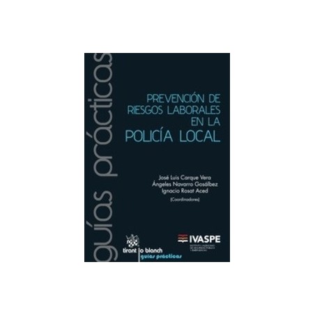 Prevención de Riesgos Laborales en la Policía Local "(Duo Papel + Ebook )"
