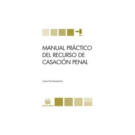 Manual Práctico del Recurso de Casación Penal "(Duo Papel + Ebook )"