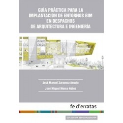 Guía Práctica para la Implantación de Entornos Bim en Despachos de Arquitectura e Ingenierí
