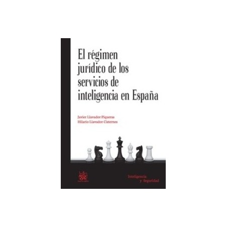 El Régimen Jurídico de los Servicios de Inteligencia en España "(Duo Papel + Ebook )"
