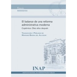 Balance de una Reforma Administrativa Moderna "Copérnico: Diez Años Después"