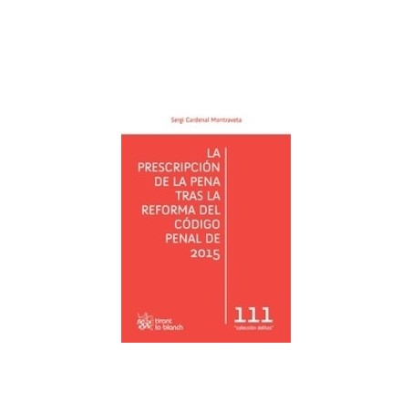 La Prescripción de la Pena tras la Reforma del Código Penal "(Duo Papel + Ebook)"