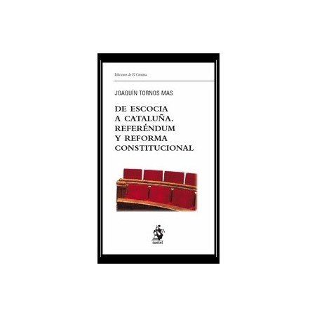 De Escocia  a Cataluña. Referéndum y Reforma Constitucional