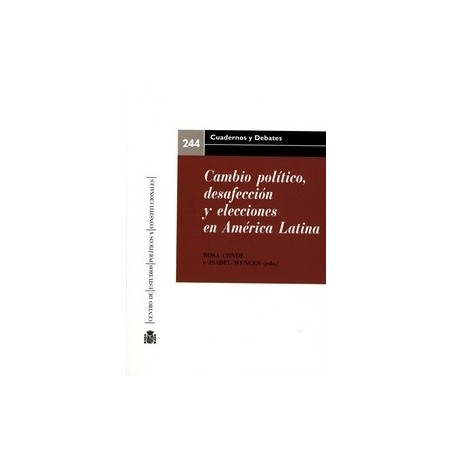 Cambio Político, Desafección y Elecciones en América Latina