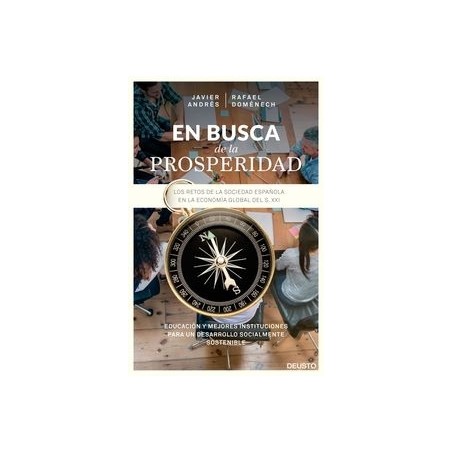 En Busca de la Prosperidad "Los Retos de la Sociedad Española en la Economía Global del Siglo XXI"