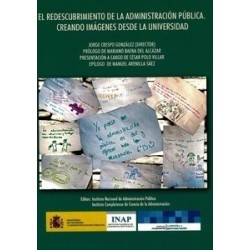 Redescubrimiento de la Administración Pública.Creando Imágenes desde la Universidad