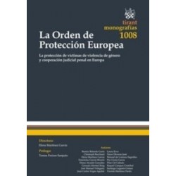 La Orden de Protección Europea "La Protección de Víctimas de Violencia de Género y Cooperación...