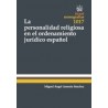 La Personalidad Religiosa en el Ordenamiento Jurídico Español "(Duo Papel + Ebook )"