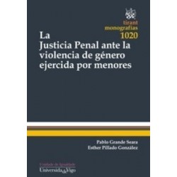 La Justicia Penal ante la Violencia de Género Ejercida por Menores "(Duo Papel + Ebook )"